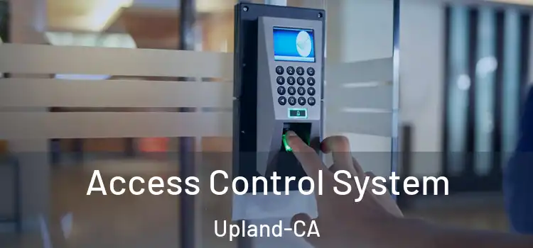 Access Control System Upland-CA