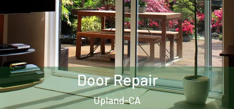Door Repair Upland-CA