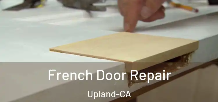  French Door Repair Upland-CA