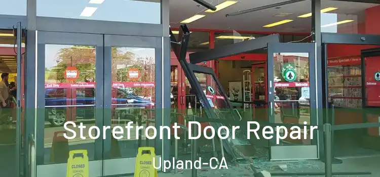  Storefront Door Repair Upland-CA